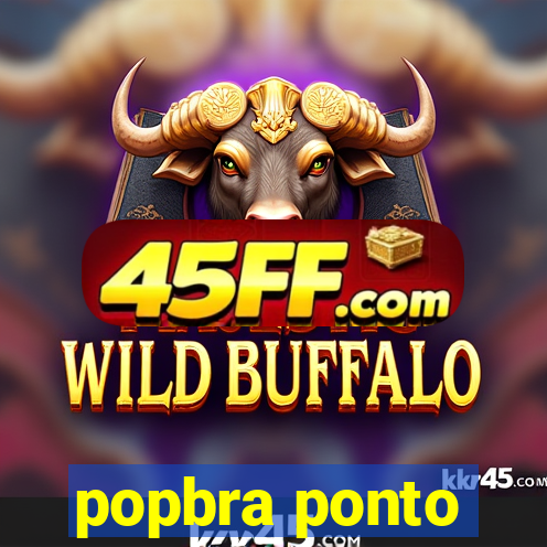 popbra ponto